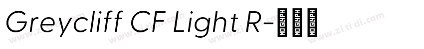 Greycliff CF Light R字体转换 Greycliff CF Light R字体转换